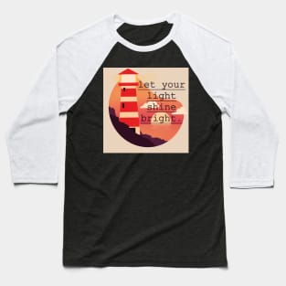 Let your light shine bright Baseball T-Shirt